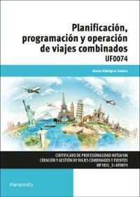 PLANIFICACION, PROGRAMACION Y OPERACION DE VIAJES COMBINADOS | 9788428398190 | RODRIGUEZ ZULAICA, AINARA | Galatea Llibres | Llibreria online de Reus, Tarragona | Comprar llibres en català i castellà online