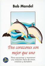 DOS CORAZONES SON MEJOR QUE UNO | 9788488066138 | MANDEL,BOB | Galatea Llibres | Llibreria online de Reus, Tarragona | Comprar llibres en català i castellà online