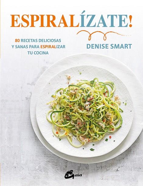 ESPIRALÍZATE! | 9788484456452 | SMART, DENISE | Galatea Llibres | Llibreria online de Reus, Tarragona | Comprar llibres en català i castellà online