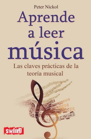 APRENDE A LEER MUSICA | 9788496746558 | NICKOL, PETER | Galatea Llibres | Llibreria online de Reus, Tarragona | Comprar llibres en català i castellà online