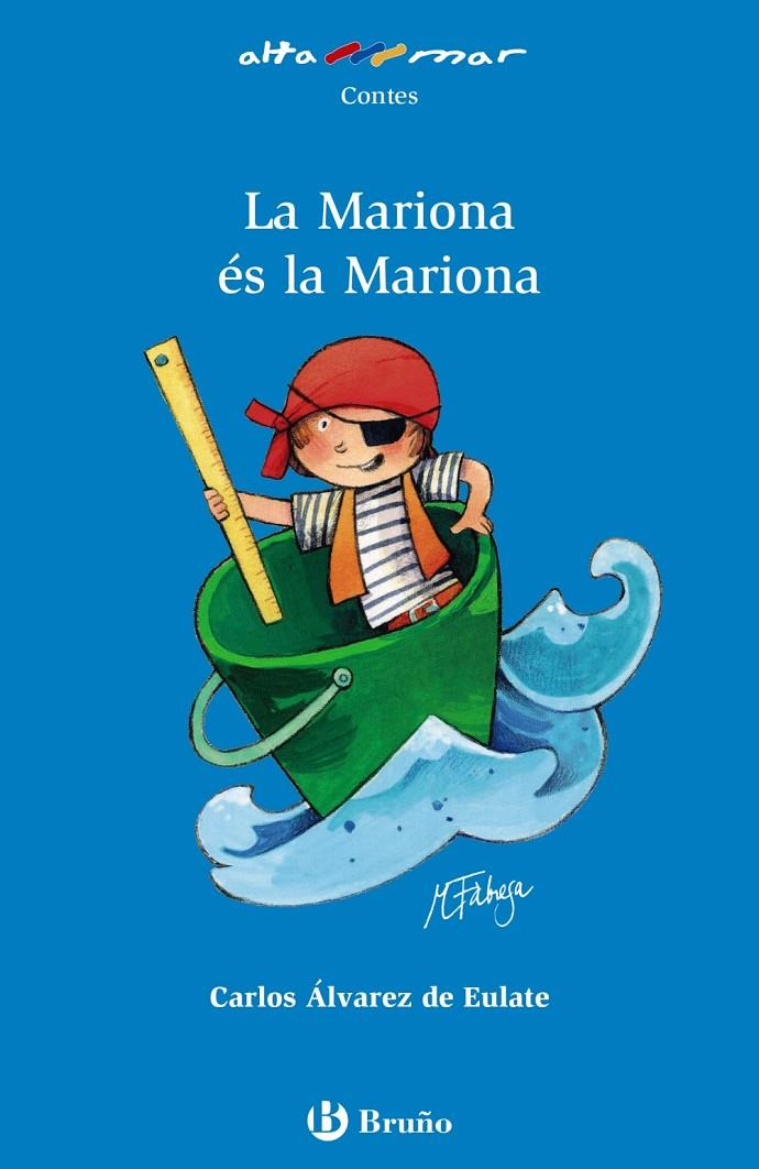 LA MARIONA éS LA MARIONA | 9788469623046 | ÁLVAREZ DE EULATE ALBERDI, CARLOS MIGUEL | Galatea Llibres | Librería online de Reus, Tarragona | Comprar libros en catalán y castellano online