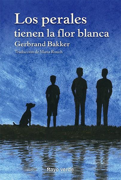 LOS PERALES TIENEN LA FLOR BLANCA | 9788415539995 | BAKKER, GERBRAND | Galatea Llibres | Librería online de Reus, Tarragona | Comprar libros en catalán y castellano online