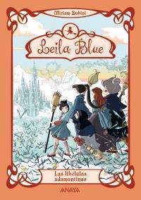 LEILA BLUE 4: LAS LIBÉLULAS ADAMANTINAS | 9788467829341 | DUBINI, MIRIAM | Galatea Llibres | Llibreria online de Reus, Tarragona | Comprar llibres en català i castellà online