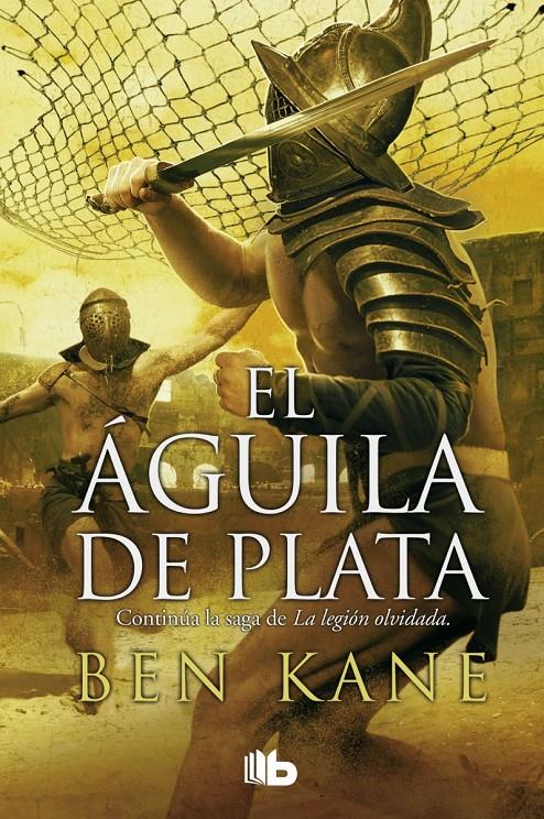 EL ÁGUILA DE PLATA | 9788490702499 | KANE, BEN | Galatea Llibres | Llibreria online de Reus, Tarragona | Comprar llibres en català i castellà online