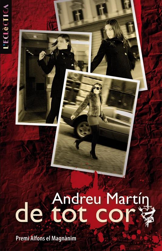 DE TOT COR | 9788498242669 | MARTIN, ANDREU (1949-) | Galatea Llibres | Llibreria online de Reus, Tarragona | Comprar llibres en català i castellà online