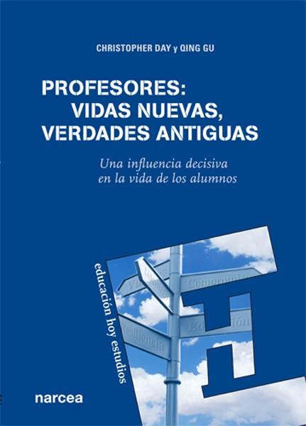 PROFESORES VIDAS NUEVAS, VERDADES ANTIGUAS | 9788427718173 | DAY, CHRISTOPHER/GU, QING | Galatea Llibres | Librería online de Reus, Tarragona | Comprar libros en catalán y castellano online