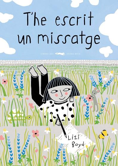 T'HE ESCRIT UN MISSATGE | 9788494674310 | BOYD, LIZI | Galatea Llibres | Llibreria online de Reus, Tarragona | Comprar llibres en català i castellà online