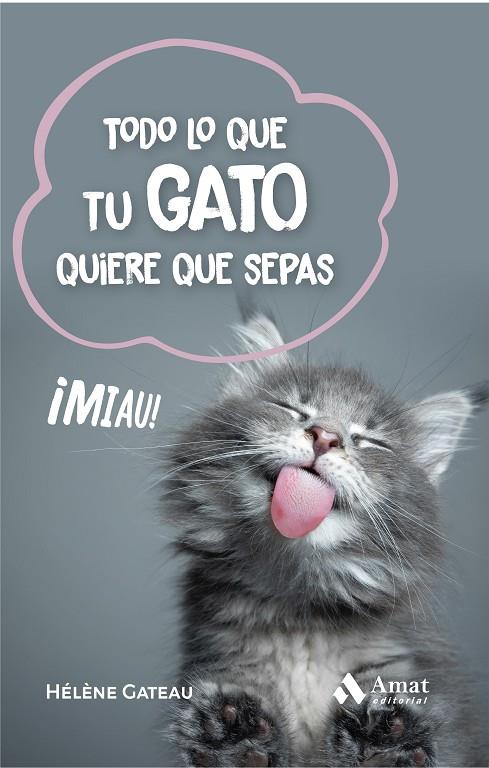 TODO LO QUE TU GATO QUIERE QUE SEPAS | 9788419341860 | GATEAU, HÉLÈNE | Galatea Llibres | Llibreria online de Reus, Tarragona | Comprar llibres en català i castellà online