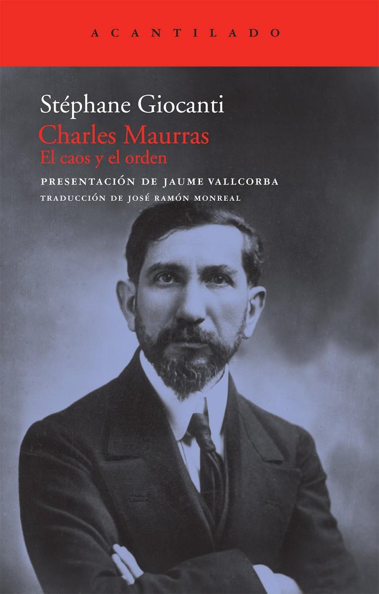 CHARLES MAURRAS, EL CAOS Y EL ORDEN | 9788492649341 | GIOCANTI, STEPHANE | Galatea Llibres | Llibreria online de Reus, Tarragona | Comprar llibres en català i castellà online