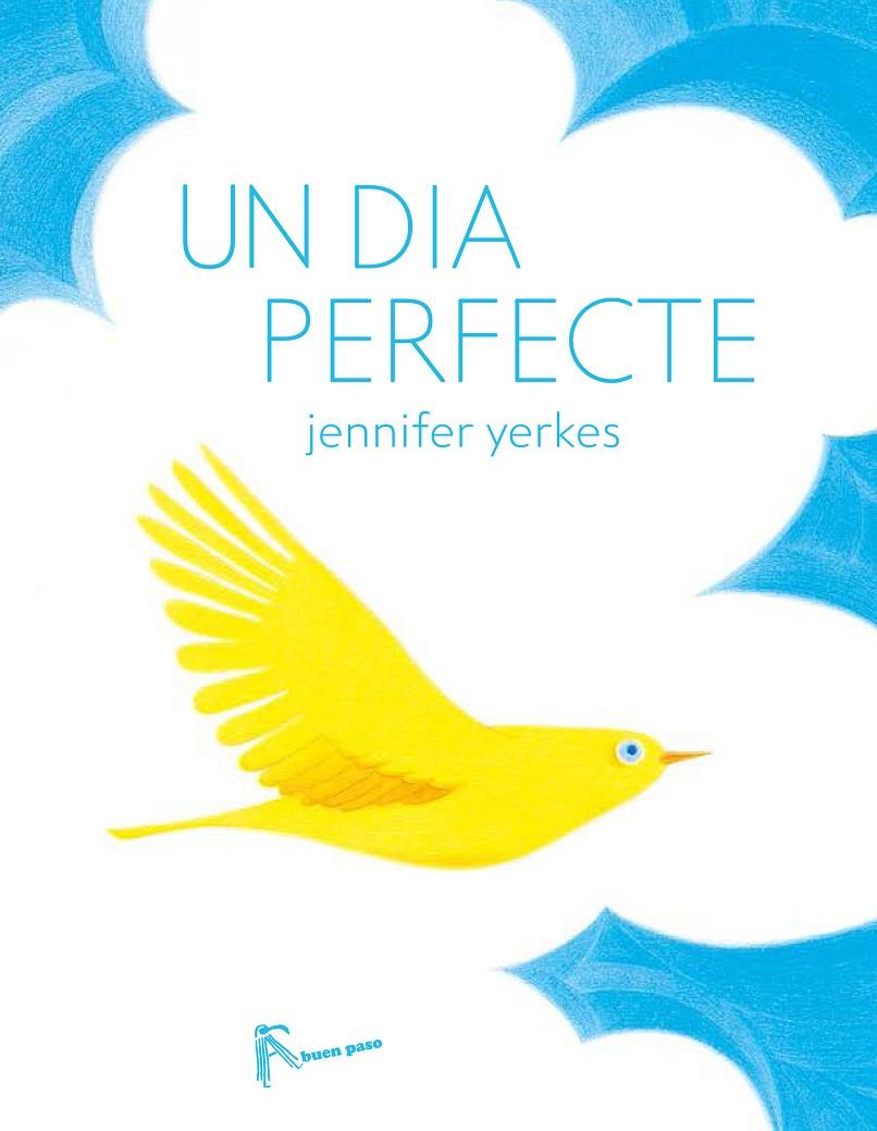 UN DIA PERFECTE | 9788494636813 | YERKES, JENNIFER | Galatea Llibres | Llibreria online de Reus, Tarragona | Comprar llibres en català i castellà online