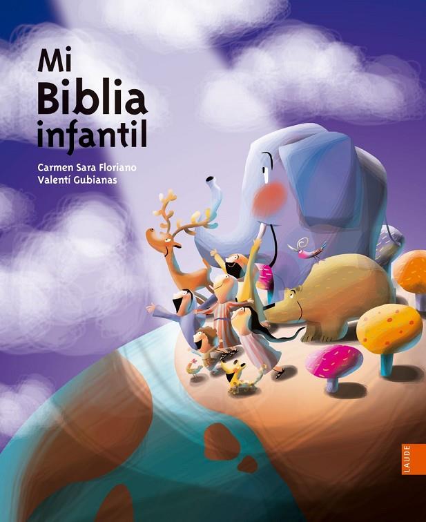 MI BIBLIA INFANTIL | 9788414001868 | PARDAL,FLORIANO/ SARA, CARMEN | Galatea Llibres | Llibreria online de Reus, Tarragona | Comprar llibres en català i castellà online