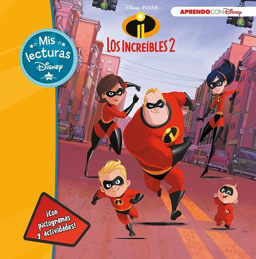 LOS INCREÍBLES 2 (MIS LECTURAS DISNEY) | 9788416931736 | Galatea Llibres | Llibreria online de Reus, Tarragona | Comprar llibres en català i castellà online