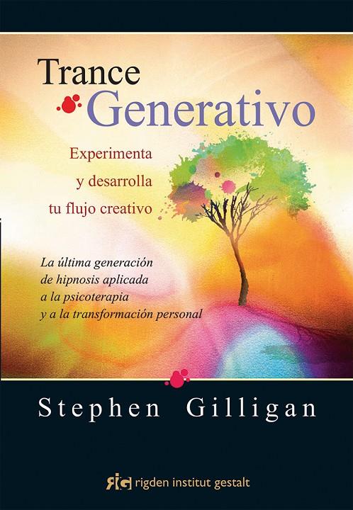 TRANCE GENERATIVO | 9788494234873 | GILLIGAN, STEPHEN | Galatea Llibres | Llibreria online de Reus, Tarragona | Comprar llibres en català i castellà online