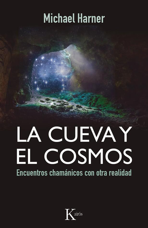 LA CUEVA Y EL COSMOS | 9788499884318 | HARNER, MICHAEL | Galatea Llibres | Llibreria online de Reus, Tarragona | Comprar llibres en català i castellà online