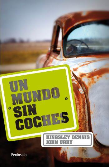 MUNDO SIN COCHES | 9788499420950 | KINGSLEY, DENNIS/JOHN HURRY | Galatea Llibres | Llibreria online de Reus, Tarragona | Comprar llibres en català i castellà online