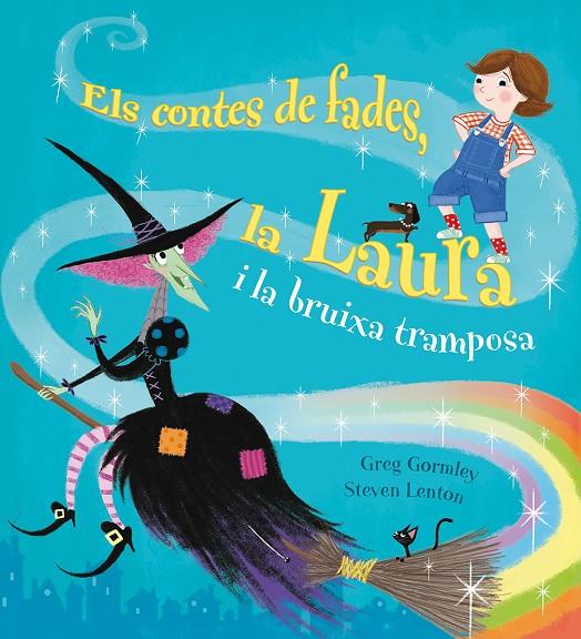 ELS CONTES DE FADES, LA LAURA I LA BRUIXA TRAMPOSA | 9788491450443 | GORMLEY, GREG | Galatea Llibres | Llibreria online de Reus, Tarragona | Comprar llibres en català i castellà online