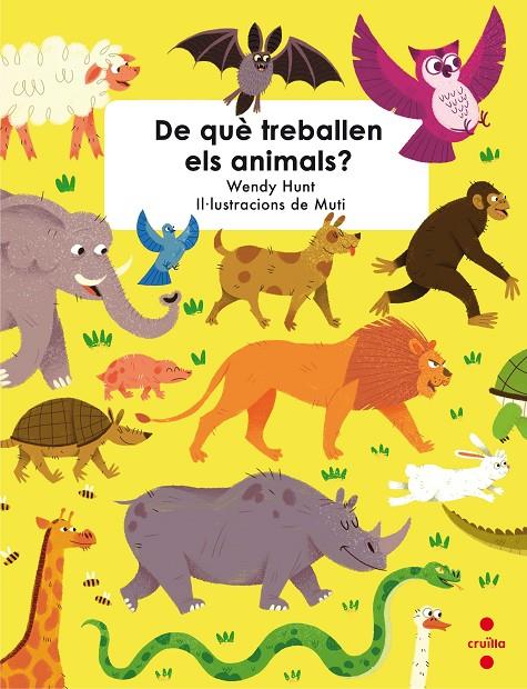 DE QUE TREBALLEN ELS ANIMALS? | 9788466143455 | HUNT, WENDY | Galatea Llibres | Llibreria online de Reus, Tarragona | Comprar llibres en català i castellà online