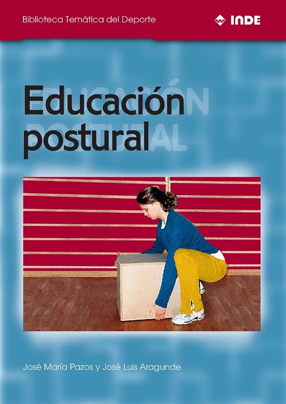 EDUCACION POSTURAL | 9788495114143 | PAZOS, JOSE MARIA | Galatea Llibres | Llibreria online de Reus, Tarragona | Comprar llibres en català i castellà online