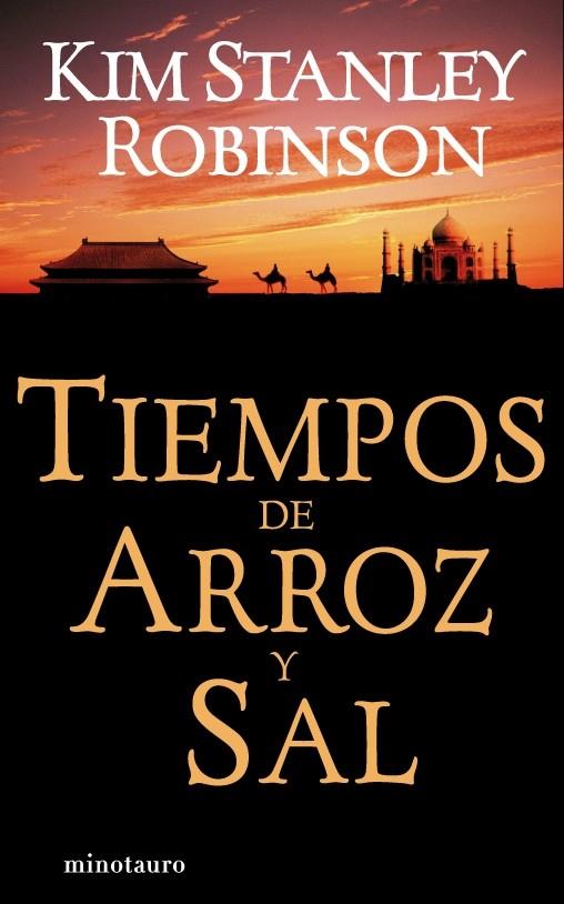 TIEMPOS DE ARROZ Y SAL | 9788445074091 | ROBINSON KIM STANLEY | Galatea Llibres | Librería online de Reus, Tarragona | Comprar libros en catalán y castellano online