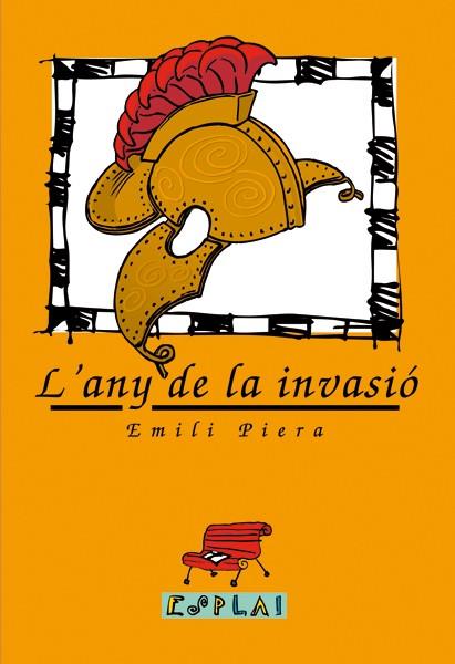 ANY DE LA INVASIO, L' | 9788489663374 | PIERA, EMILI | Galatea Llibres | Llibreria online de Reus, Tarragona | Comprar llibres en català i castellà online