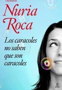 CARACOLES NO SABEN QUE SON CARACOLES, LOS | 9788467030570 | ROCA, NURIA | Galatea Llibres | Llibreria online de Reus, Tarragona | Comprar llibres en català i castellà online