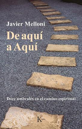 DE AQUÍ A AQUÍ | 9788499888521 | MELLONI, JAVIER | Galatea Llibres | Llibreria online de Reus, Tarragona | Comprar llibres en català i castellà online