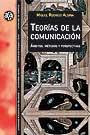 TEORIAS DE LA COMUNICACION. AMBITOS, METODOS Y PERSPECTIVAS | 9788449021947 | RODRIGO ALSINA, MIQUEL | Galatea Llibres | Librería online de Reus, Tarragona | Comprar libros en catalán y castellano online