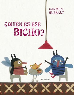 QUIÉN ES ESE BICHO? | 9788484648987 | QUERALT, CARMEN | Galatea Llibres | Librería online de Reus, Tarragona | Comprar libros en catalán y castellano online