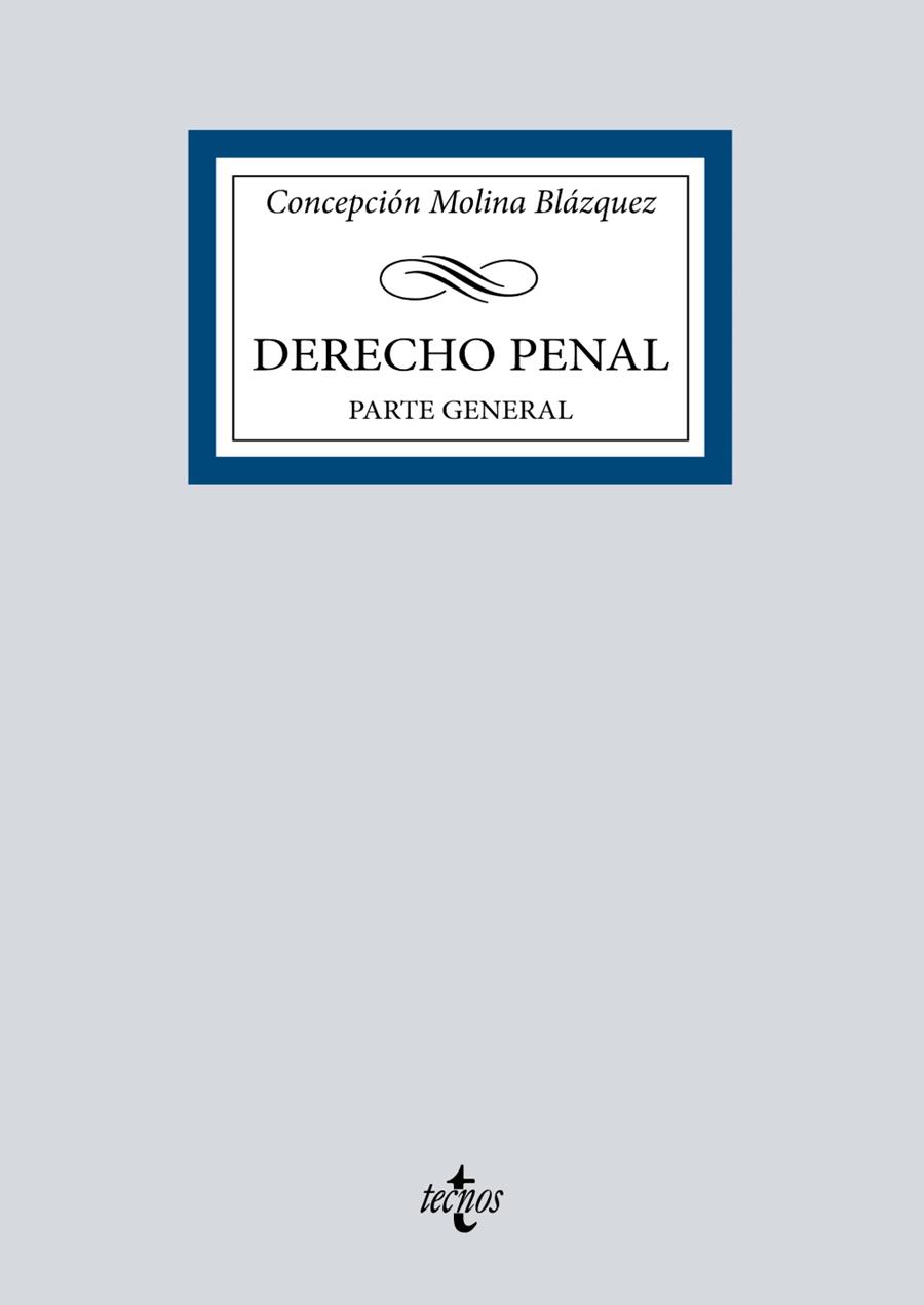 DERECHO PENAL. PARTE GENERAL | 9788430986590 | MOLINA BLÁZQUEZ, CONCEPCIÓN | Galatea Llibres | Llibreria online de Reus, Tarragona | Comprar llibres en català i castellà online