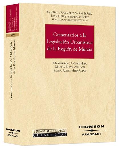 COMENTARIOS A LA LEGISLACION URBANISTICA DE LA REGION DE MURCIA | 9788483556801 | VV.AA | Galatea Llibres | Llibreria online de Reus, Tarragona | Comprar llibres en català i castellà online