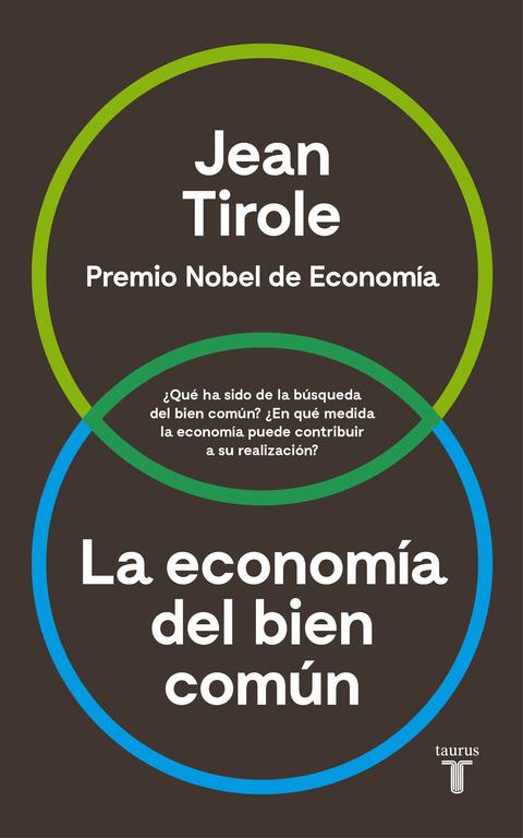 LA ECONOMÍA DEL BIEN COMÚN | 9788430618613 | TIROLE, JEAN | Galatea Llibres | Librería online de Reus, Tarragona | Comprar libros en catalán y castellano online