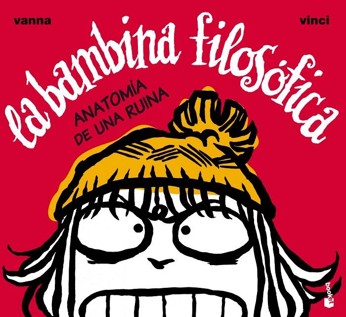 BAMBINA FILOSOFICA, LA. ANATOMIA DE UNA RUINA | 9788408099505 | VANNA / VINCI | Galatea Llibres | Librería online de Reus, Tarragona | Comprar libros en catalán y castellano online