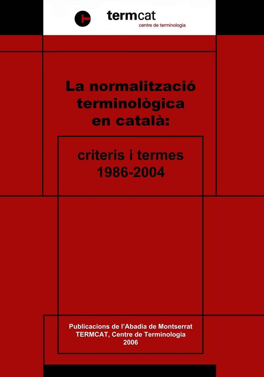 NORMALITZACIO TERMINOLOGICA EN CATALA | 9788484157786 | TERMCAT | Galatea Llibres | Llibreria online de Reus, Tarragona | Comprar llibres en català i castellà online