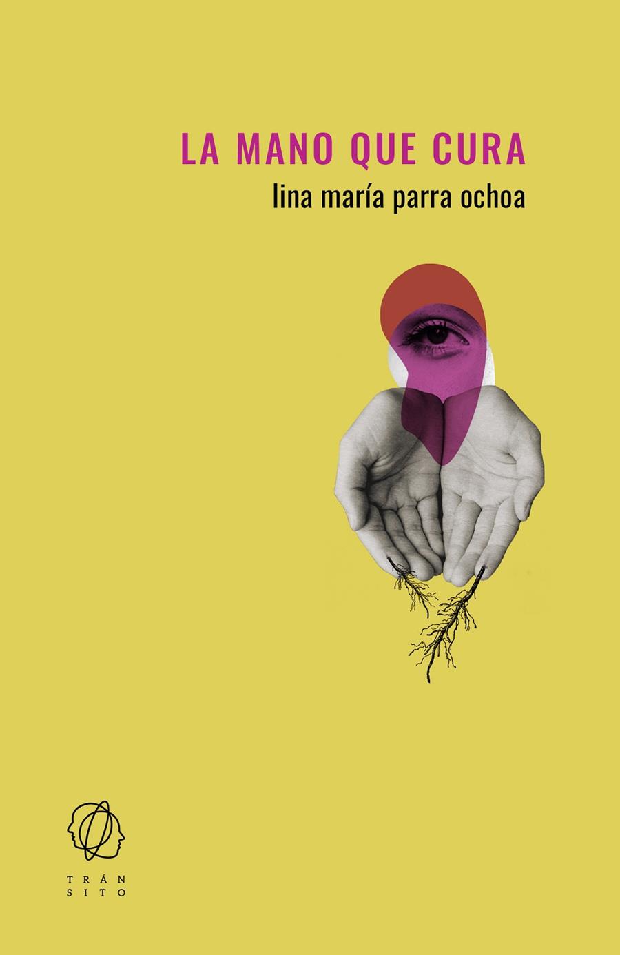 LA MANO QUE CURA | 9788412652802 | PARRA OCHOA, LINA MARÍA | Galatea Llibres | Llibreria online de Reus, Tarragona | Comprar llibres en català i castellà online