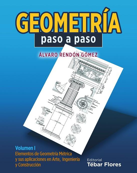 GEOMETRIA PASO A PASO | 9788495447081 | RENDON GOMEZ, ALVARO | Galatea Llibres | Llibreria online de Reus, Tarragona | Comprar llibres en català i castellà online