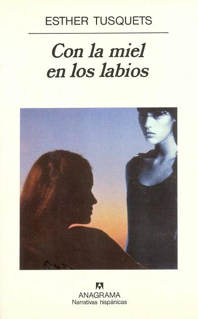 CON LA MIEL EN LOS LABIOS | 9788433910653 | TUSQUETS, ESTHER | Galatea Llibres | Llibreria online de Reus, Tarragona | Comprar llibres en català i castellà online