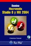 DOMINE MACROMEDIA STUDIO 8 Y MX 2004 | 9788478977390 | PASCUAL GONZALEZ, FRANCISCO | Galatea Llibres | Librería online de Reus, Tarragona | Comprar libros en catalán y castellano online