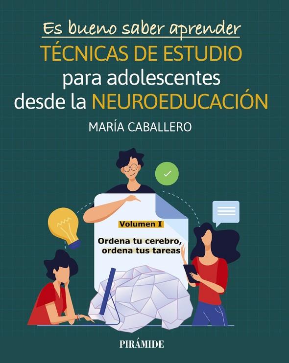 ES BUENO SABER APRENDER. TÉCNICAS DE ESTUDIO PARA ADOLESCENTES DESDE LA NEUROEDU | 9788436847215 | CABALLERO, MARÍA | Galatea Llibres | Llibreria online de Reus, Tarragona | Comprar llibres en català i castellà online