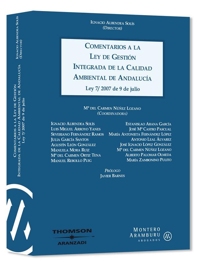 COMENTARIOS A LA LEY DE GESTIÓN INTEGRADA DE LA CALIDAD AMBIENTAL DE ANDALUCÍA, | 9788483558638 | ALBENDEA SOLÍS, IGNACIO | Galatea Llibres | Llibreria online de Reus, Tarragona | Comprar llibres en català i castellà online