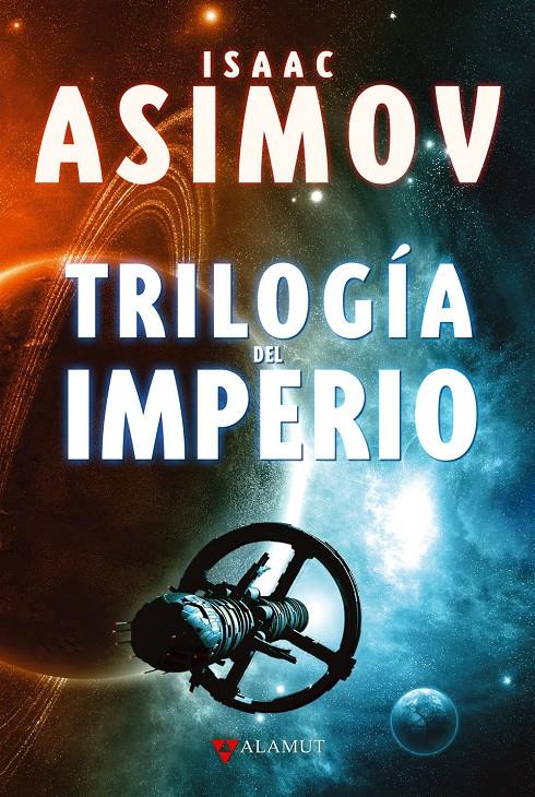 TRILOGÍA DEL IMPERIO | 9788498890723 | ASIMOV, ISAAC | Galatea Llibres | Llibreria online de Reus, Tarragona | Comprar llibres en català i castellà online