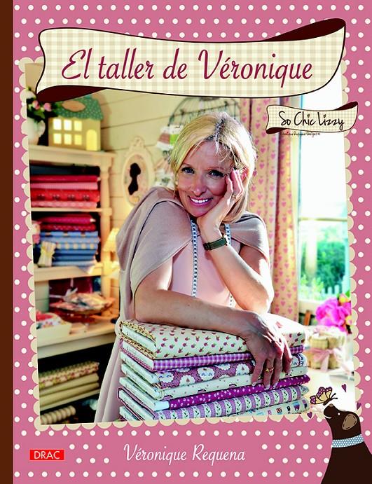 EL TALLER DE VÉRONIQUE. SO CHIC LIZZY | 9788498745290 | REQUENA, VÉRONIQUE | Galatea Llibres | Llibreria online de Reus, Tarragona | Comprar llibres en català i castellà online