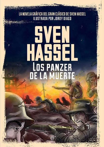 LOS PANZER DE LA MUERTE | 9788490608043 | HASSEL, SVEN/DIAGO, JORDY | Galatea Llibres | Llibreria online de Reus, Tarragona | Comprar llibres en català i castellà online