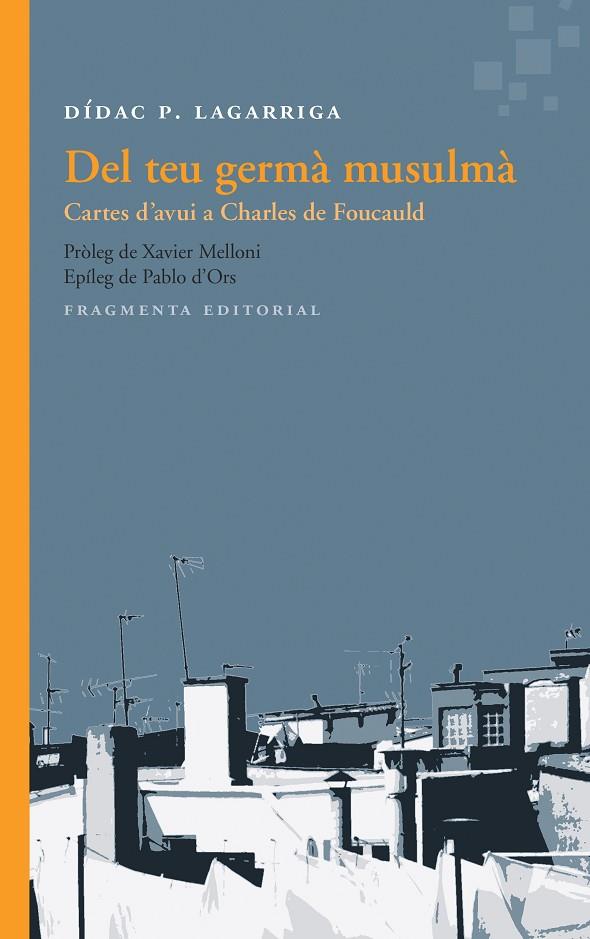 DEL TEU GERMÀ MUSULMÀ | 9788415518563 | LAGARRIGA, DÍDAC | Galatea Llibres | Llibreria online de Reus, Tarragona | Comprar llibres en català i castellà online