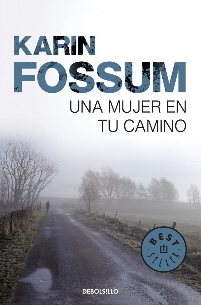 UNA MUJER EN TU CAMINO | 9788499893716 | FOSSUM, KARIN | Galatea Llibres | Llibreria online de Reus, Tarragona | Comprar llibres en català i castellà online