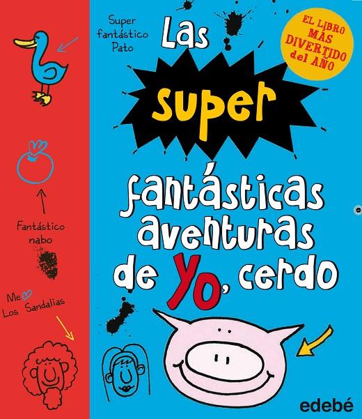 SUPERFANTASTICAS AVENTURAS DE YO CERDO | 9788468323985 | STAMP, EMER | Galatea Llibres | Llibreria online de Reus, Tarragona | Comprar llibres en català i castellà online