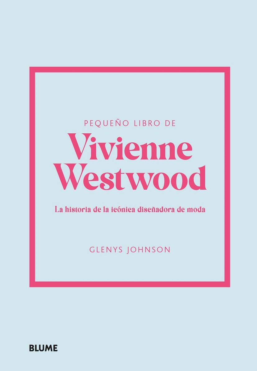 PEQUEÑO LIBRO DE VIVIENNE WESTWOOD | 9788410048515 | JOHNSON, GLENYS | Galatea Llibres | Llibreria online de Reus, Tarragona | Comprar llibres en català i castellà online