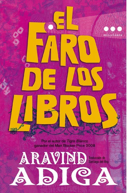 FARO DE LOS LIBROS, EL | 9788493722869 | ADIGA, ARAVIND | Galatea Llibres | Llibreria online de Reus, Tarragona | Comprar llibres en català i castellà online