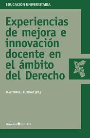 EXPERIENCIAS DE MEJORA E INNOVACIÓN DOCENTE EN EL ÁMBITO DEL DERECHO | 9788499212388 | TURULL, MAX | Galatea Llibres | Llibreria online de Reus, Tarragona | Comprar llibres en català i castellà online