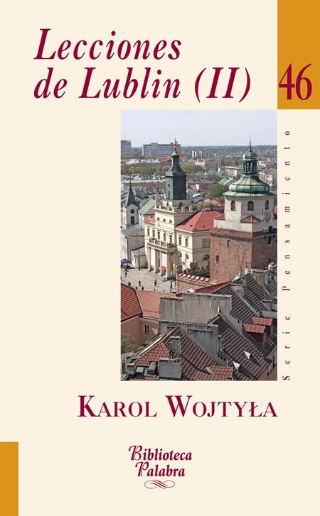 LECCIONES DE LUBLIN (II) | 9788490610411 | WOJTYLA, KAROL/BURGOS VELASCO, JUAN MANUEL | Galatea Llibres | Librería online de Reus, Tarragona | Comprar libros en catalán y castellano online