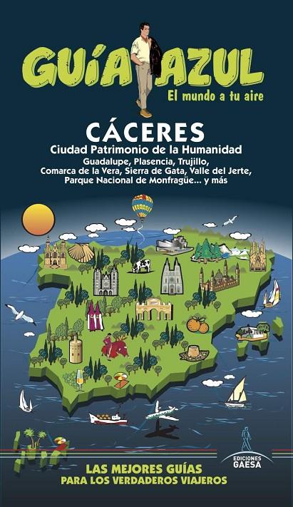 CÁCERES GUIA AZUL 2017 | 9788416766819 | CABRERA, DANIEL/LEDRADO, PALOMA/YUSTE, ENRIQUE/GARRIDO, LEANDRO | Galatea Llibres | Llibreria online de Reus, Tarragona | Comprar llibres en català i castellà online